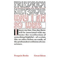Why I Am So Wise (Penguin Great Ideas) -我为什么如此明智 (企鹅经典系列)
