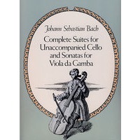 巴赫无伴奏大提琴组曲和中提琴奏鸣曲全谱Complete Suites for Unaccompanied Cello and Sonatas for Viola Da Gamba