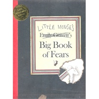 Little Mouse’s Big Book of Fears 《小老鼠：帮助你解除恐惧的书》(2008年 凯特格林纳威奖) ISBN 9780230016194