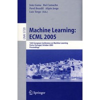 Machine Learning: ECML 2005机器学习 ECML 2005/会议录