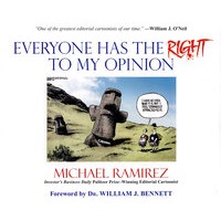 Everyone Has The Right To My Opinion: Investor’S Business Daily Pulitzer Prize-Winning Editorial Cartoonist人人都有持有观点的权利——普利策奖得主社论漫画家迈克尔·拉米莱兹作品