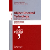 Object-Oriented Technology. ECOOP 2004 Workshop Reader面向对象技术/会议录
