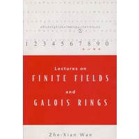 有限场及伽罗瓦环讲义LECTURES ON FINITE FIELDS AND GALOIS RINGS