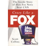 福克斯击败CNN的惊爆内幕 CRAZY LIKE A FOX