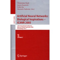 Artificial Neural Networks人工神经网络：生物激励-ICANN 2005 /会议录 第I部分