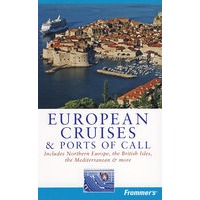 Frommer＇s European Cruises and Ports of Call, 5th EditionFrommer欧洲邮轮游与沿途停靠的港口，第5版