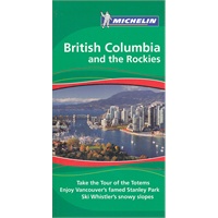 Michelin Green Guide British Columbia and the Rockies (ISBN=9781906261542)