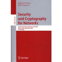 网络用安全与密码术:SCN 2006/会议录Security and cryptography for networks.
