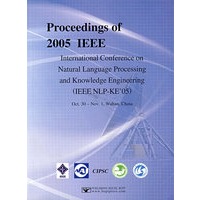 2005 IEEE 国际自然语言处理与知识工程会议论文集（Proceedings of 2005 IEEE）（含光盘）