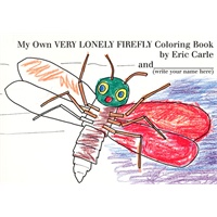 My Own Very Lonely Firefly Coloring Book《非常孤独的萤火虫-涂色书》艾瑞-卡尔(《好饿的毛毛虫》作者)ISBN9780399246463