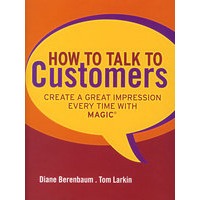 如何与客户谈话：时刻创造深刻印象的MAGIC系统 How to Talk to Customers: