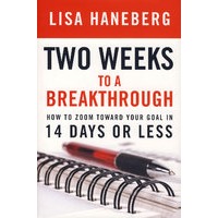 二周突破：如何在14天之内快速实现你的目标 Two Weeks to a Breakthrough: How to Zoom Toward Your