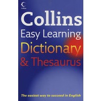 COLLINS EASY LEARNING DICTIONARY AND THESAURUS [First edition]柯林斯易学字词典（第一版）