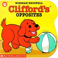 Clifford's Opposites (Board Book) 大红狗的相反词