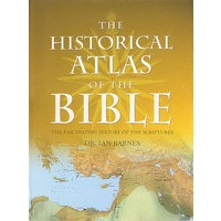 圣经史图集(附400余幅图片)The Historical Atlas of the Bible: The Old and New Testaments Brought to Life