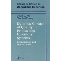Dynamic control of quality in production-inventory systems生产一库存系统的质量动态控制：协调与优化