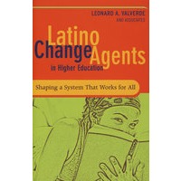 LatinoChangeAgentsinHigherEducation:ShapingaSystemthatWorksforAll拉丁美洲高等教育改革的推动者