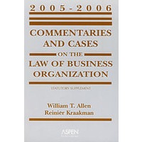 商业组织法的解释与案例:2005-2006法令增补本Commentaries and Cases