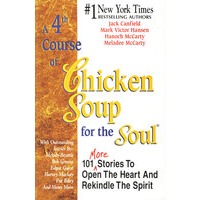 A 4th Course of Chicken Soup for the Soul(心灵鸡汤.第4辑)
