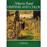 Daphnis and Chloe in Full Score(拉威尔《达芙妮和克洛埃》全谱)