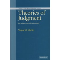 Theories of Judgment: Psychology, Logic, Phenomenology 判断的理论：心理学、逻辑与现象学