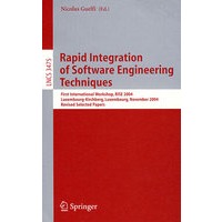 软件工程技术的快速整合/会议文集Rapid Integration of Software Engineering Techniques