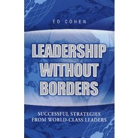 领导无国界：来自世界级领袖的成功战略 Leadership Without Borders:
