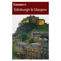 Frommer’s Edinburgh & Glasgow，3rd ed.Frommer爱丁堡、格拉斯哥导览，第3版