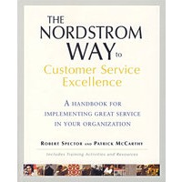 THE NORDSTROM WAY TO CUSTOMER SERVICE EXCELLENCE 最佳客户服务Nordstrom之路：实施机构最佳服务手册