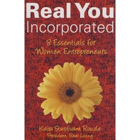 Real You Incorporated: 8 Essentials for Women Entrepreneurs女企业家八要素