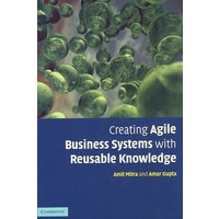 Creating Agile Business Systems with Reusable Knowledge利用知识模块创造灵活的商业体系