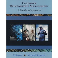 Customer Relationship Management: A Databased Approach客户关系营销：数据库研究