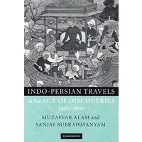 Indo-Persian travels in the age of discoveries, 1400-1800大发现时代印度-波斯之旅 1400-1800