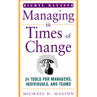Managing in Times of Change (Mighty Managers Series) 时间管理