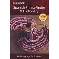 西班牙语成语和字典 FROMMER'S SPANISH PHRASEFINDER & DICTIONARY, 1ST EDITION