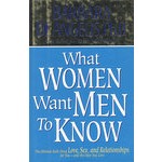 女人想要让男人知道什么 WHAT WOMEN WANT MEN TO KNOW