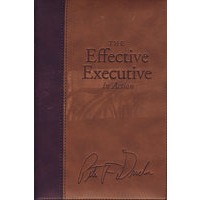 卓有成效的管理者 EFFECTIVE EXECUTIVE IN ACTION