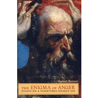 The Enigma of Anger: Essays on a Sometimes Deadly Sin 生气之谜:有关日常罪过的文章