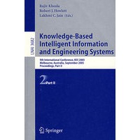基于知识的智能信息与工程系统/会议录 第II部分Knowledge-Based Intelligent Information and Engineering Systems