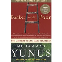 Banker to the Poor: Micro-Lending and the Battle Against World Poverty 穷人的银行家