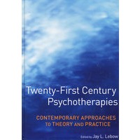 21世纪心理疗法：理论与实践的最新探究Twenty-First Century Psychotherapies