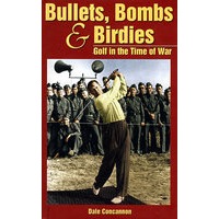 Bullets, Bombs & Birdies : Golf in the Time of War子弹、炸弹和小鸟：战时的高尔夫