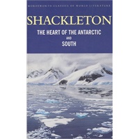 The Heart of the Antarctic and South (Wordsworth Classics)南极远征(亨利·沙克顿)