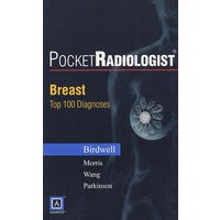 百例疾病影像诊断精粹：乳腺 PocketRadiologist - Breast