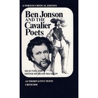 琼森和骑士派诗人(诺顿英国文学评论系列) Ben Jonson and the Cavalier Poets
