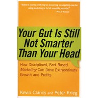 智慧营销指南 Your Gut is Still Not Smarter Than Your Head :