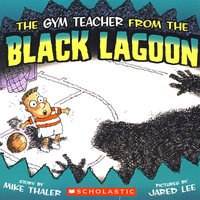 The Gym Teacher from the Black Lagoon黑湖的体育老师