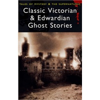 维多利亚时代及爱德华时代经典鬼故事集Classic Victorian and Edwardian Ghost Stories 9781840220667