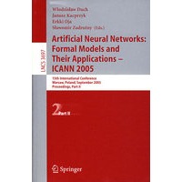 Artificial Neural Networks人工神经网络：形式模型及其应用-ICANN 2005 /会议录 第II部分