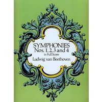 Symphonies Nos. 1, 2, 3 and 4 in Full Score贝多芬第1、2、3、4号交响曲全谱